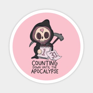 Counting down until the apocalypse Magnet
